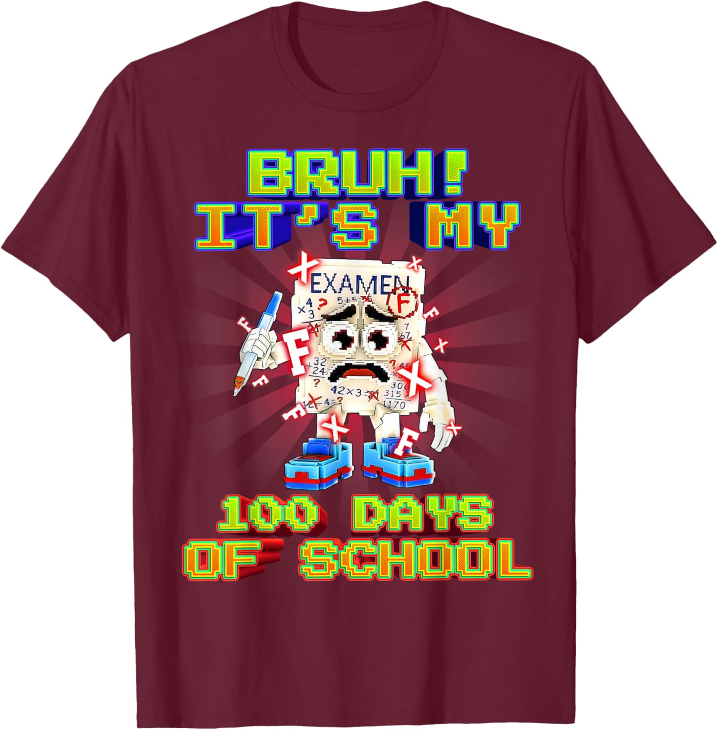 Bruh No My Examen Funny Brainrot 100 Days of School for Kids T-Shirt - T-Shirt | Maroon