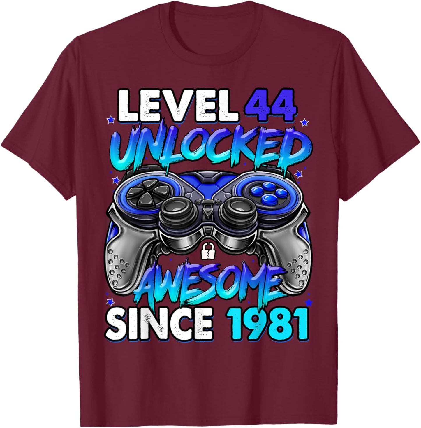Level 44 Unlocked Awesome Since 1981 44th Birthday Gaming T-Shirt - T-Shirt | Maroon