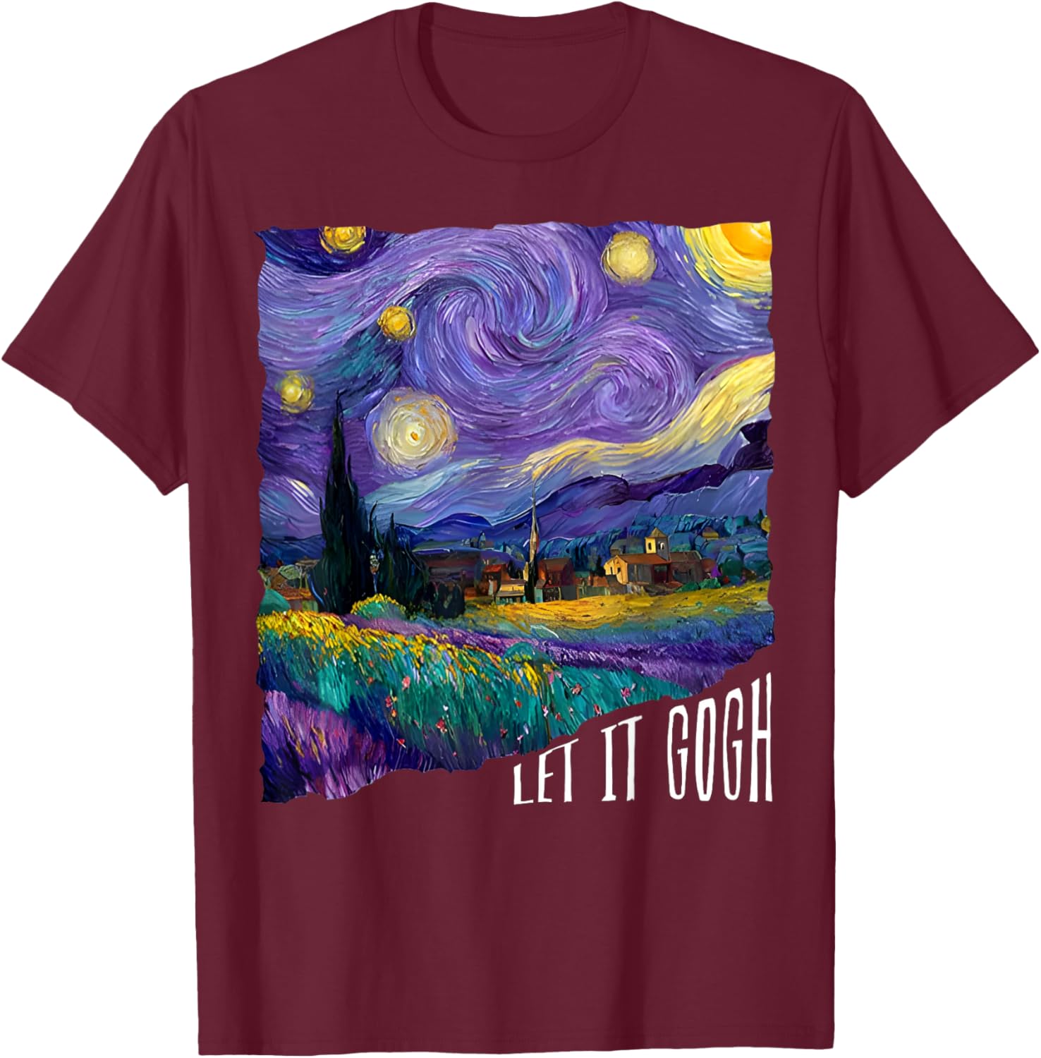 Let it Gogh Funny Vincent Van Gogh Starry Night Design T-Shirt - T-Shirt | Maroon