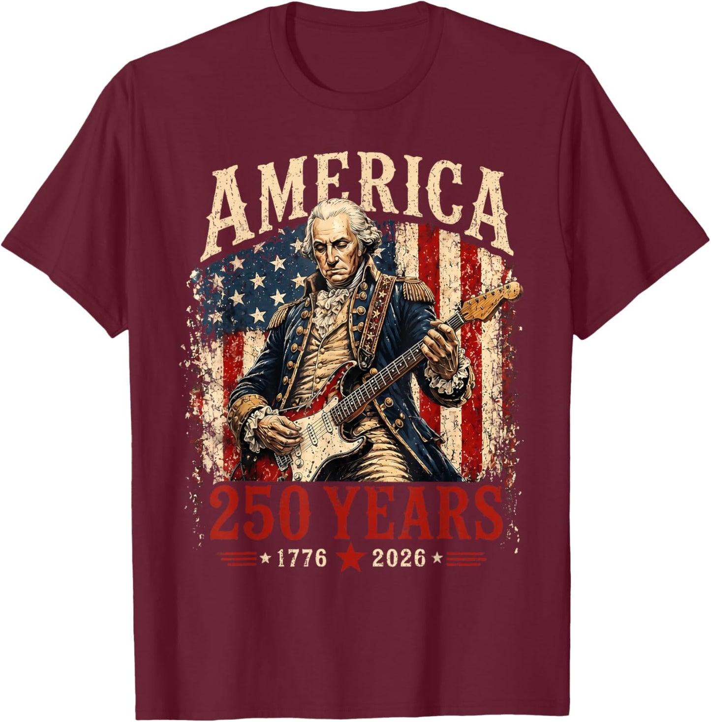 250 Years America Anniversary Washington Playing Guitar T-Shirt - T-Shirt | Maroon