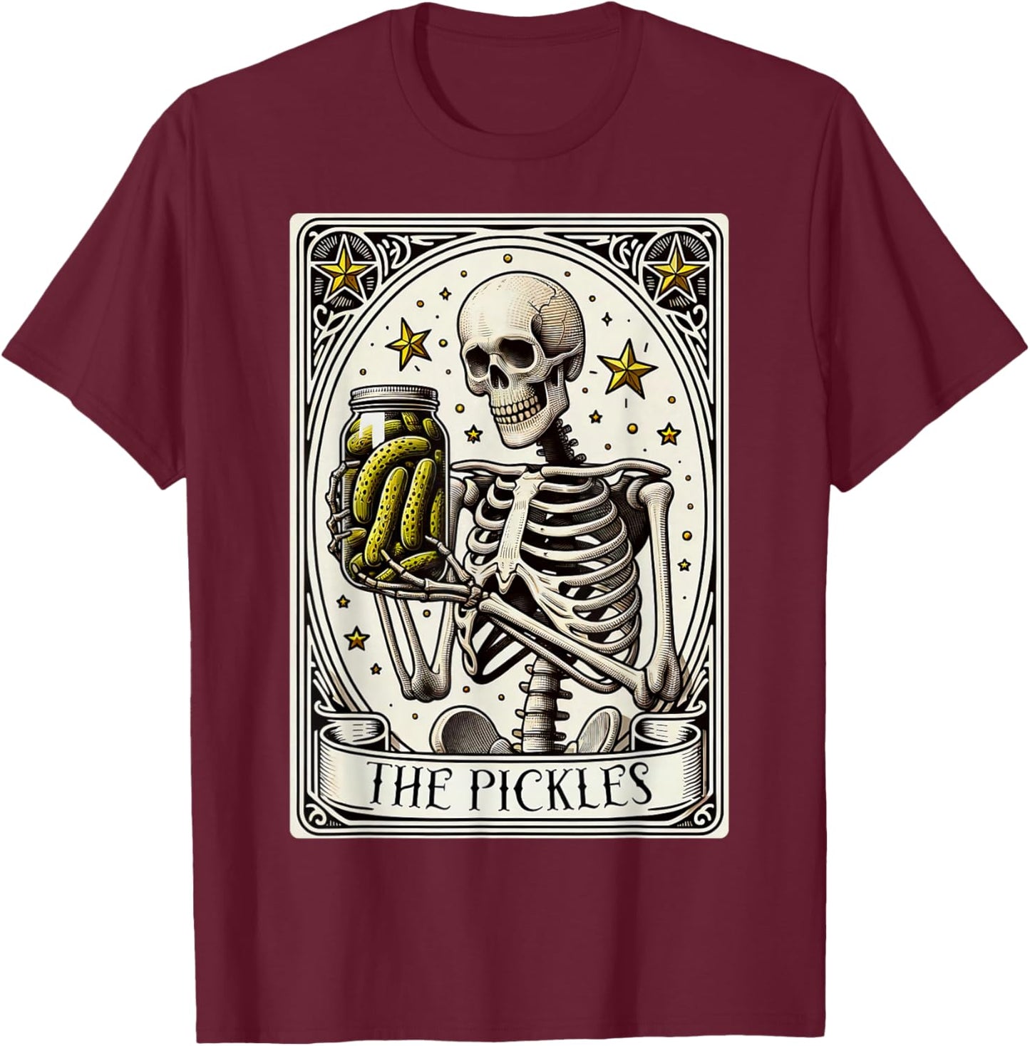 The Pickles Tarot Card Skeleton Canning Season Gardener T-Shirt - T-Shirt | Maroon