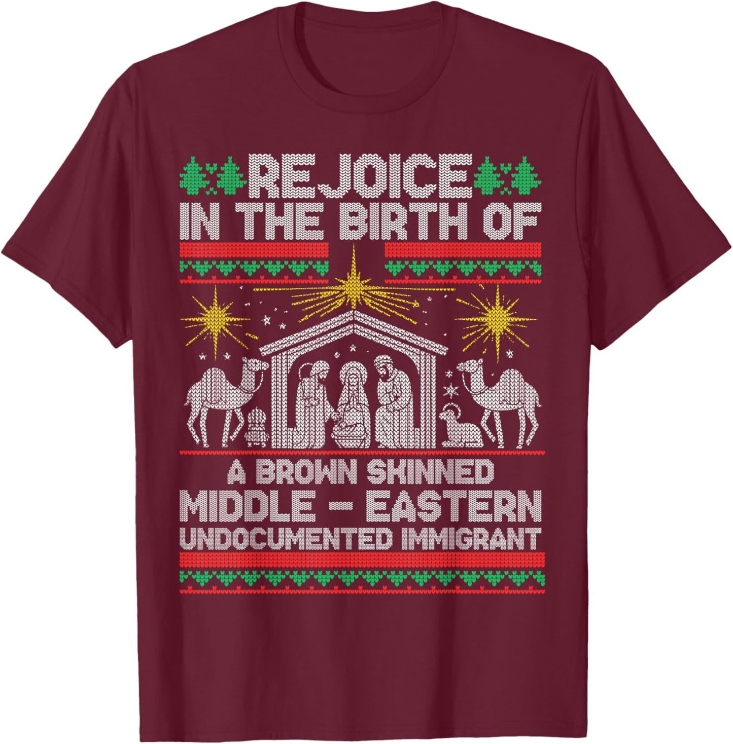 Rejoice In The Birth Of A Brown Skinned Middle Eastern Jesus T-Shirt - T-Shirt | Maroon
