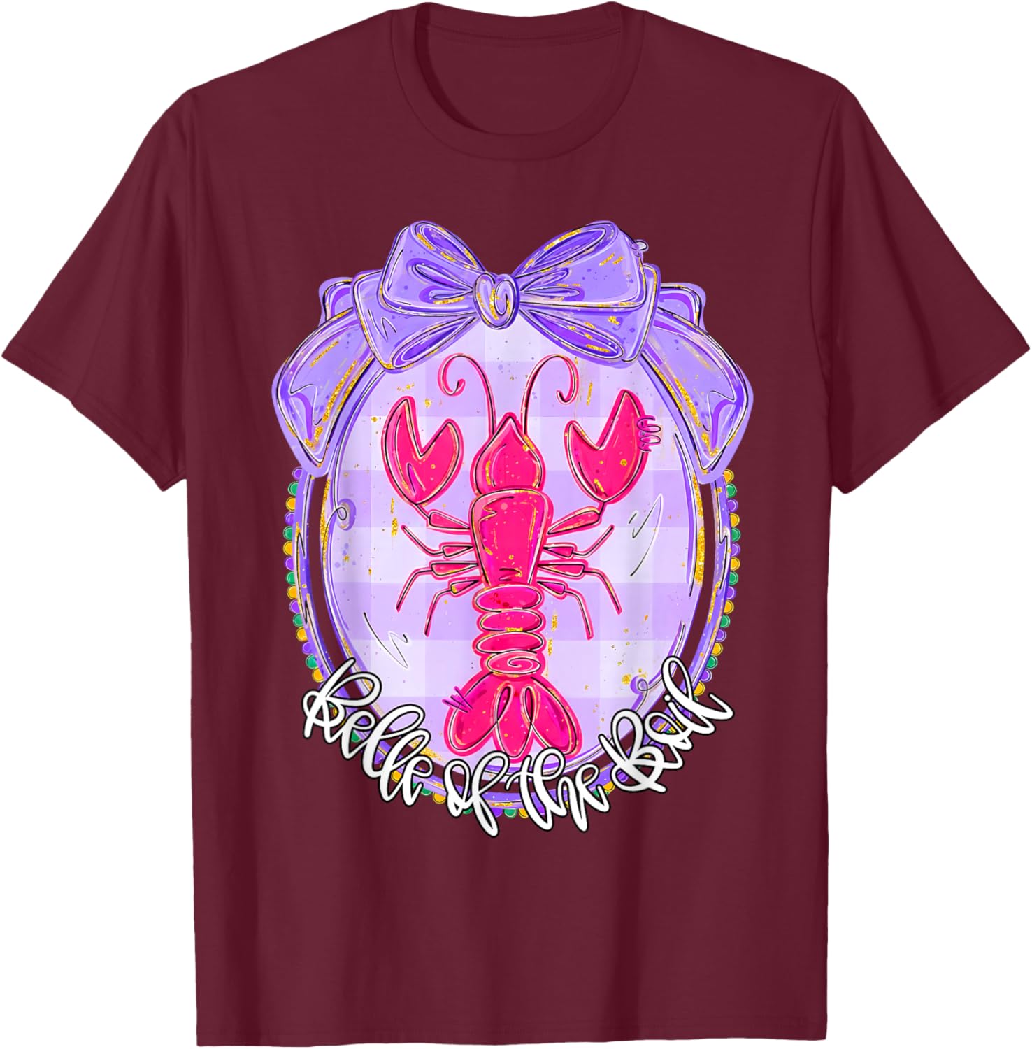 Preppy Crawfish Belle of The Boil Coquette Bow Men Women Kid T-Shirt - T-Shirt | Maroon