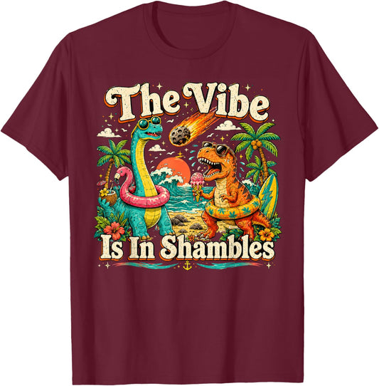 The Vibe is in Shambles Dinosaur Mental Health Awareness T-Shirt - T-Shirt | Maroon