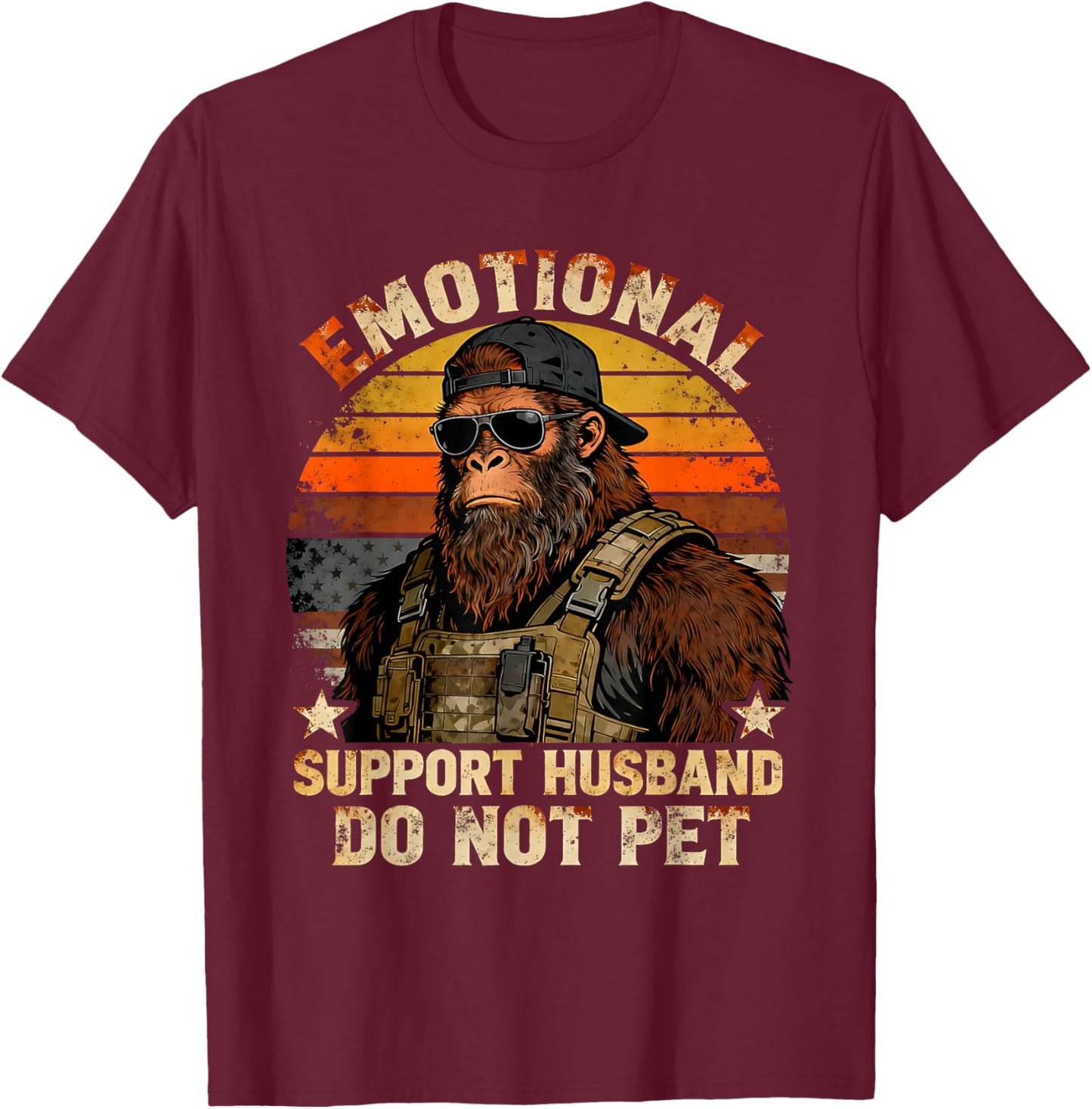 Emotional Support Husband Do Not Pet Funny Bigfoot Gift T-Shirt - T-Shirt | Maroon