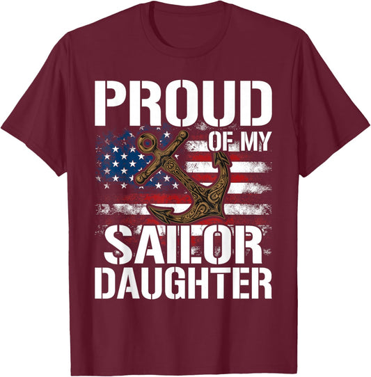 Proud of My Sailor Daughter T-Shirt - T-Shirt | Maroon