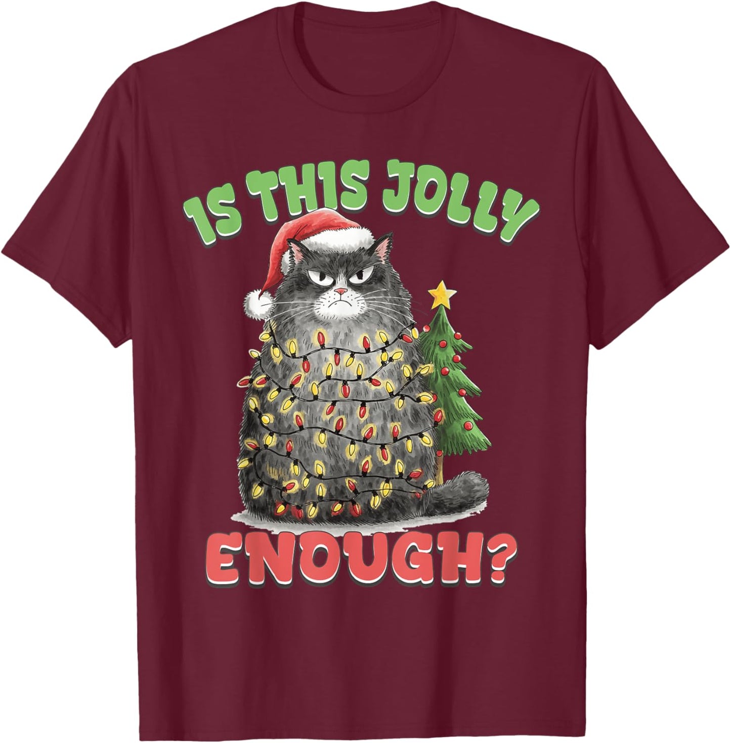 Is This Jolly Enough Funny Cat Christmas Tree Xmas Cat Lover Women Kids T-Shirt - T-Shirt | Maroon