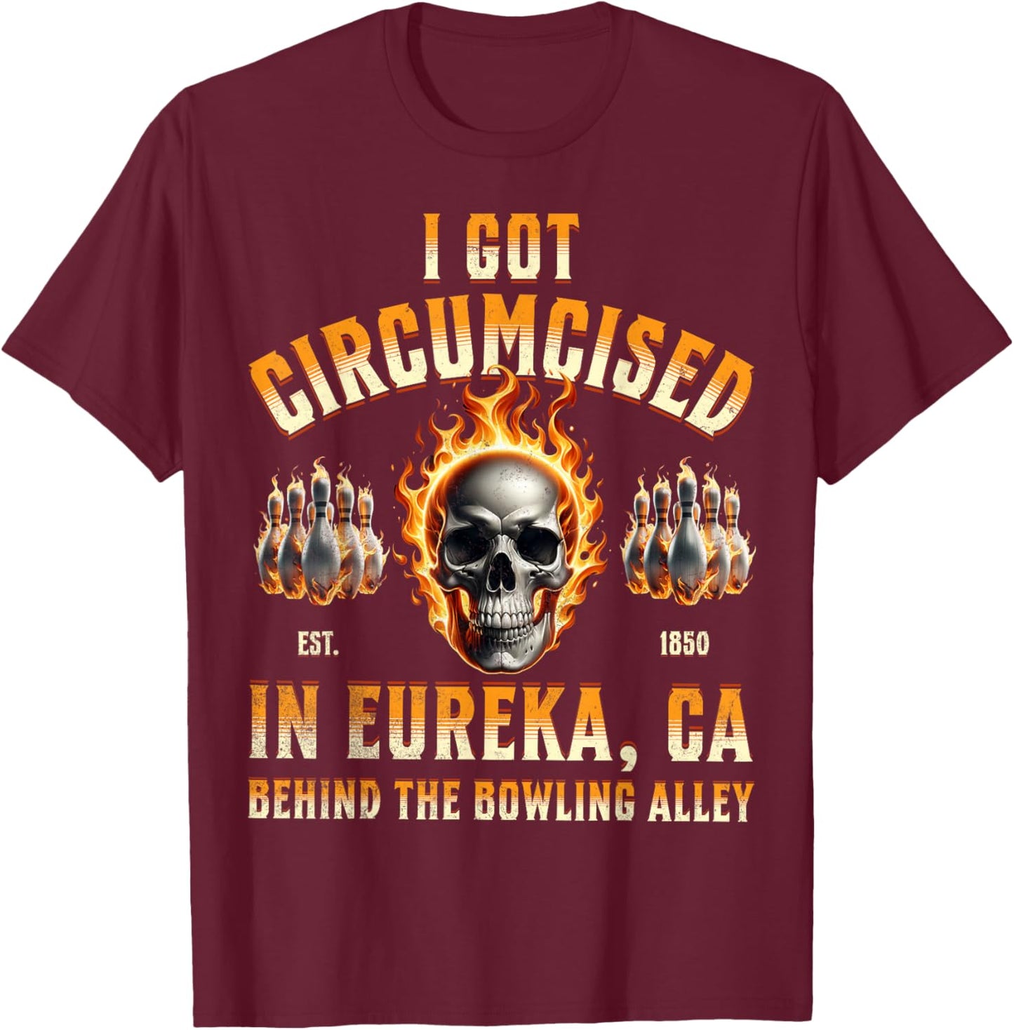 I Got Circumcised T-Shirt - T-Shirt | Maroon