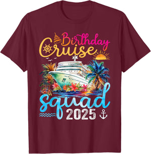 Birthday Cruise Squad 2025 Cruise Birthday Party Vacation T-Shirt - T-Shirt | Maroon