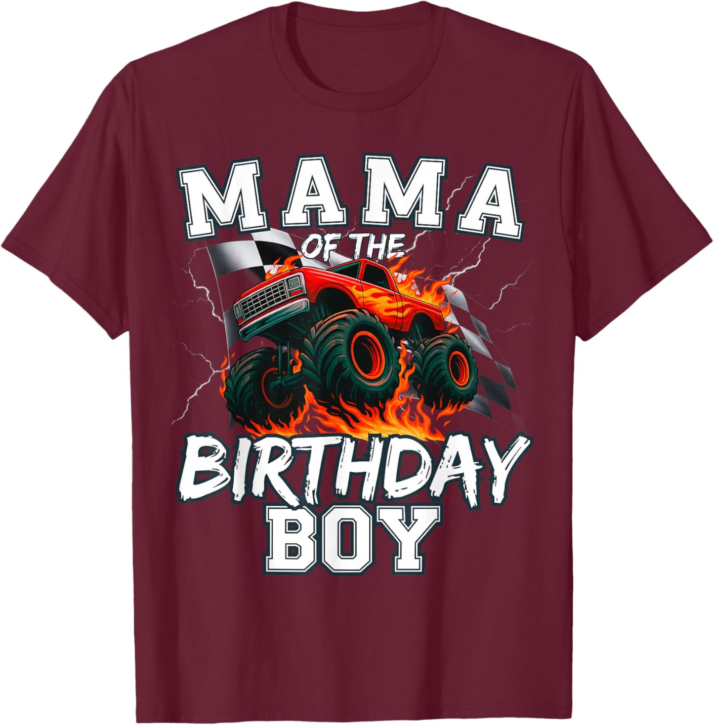 Mama of The Birthday Boy Monster Truck Bday Party Matching T-Shirt - T-Shirt | Maroon