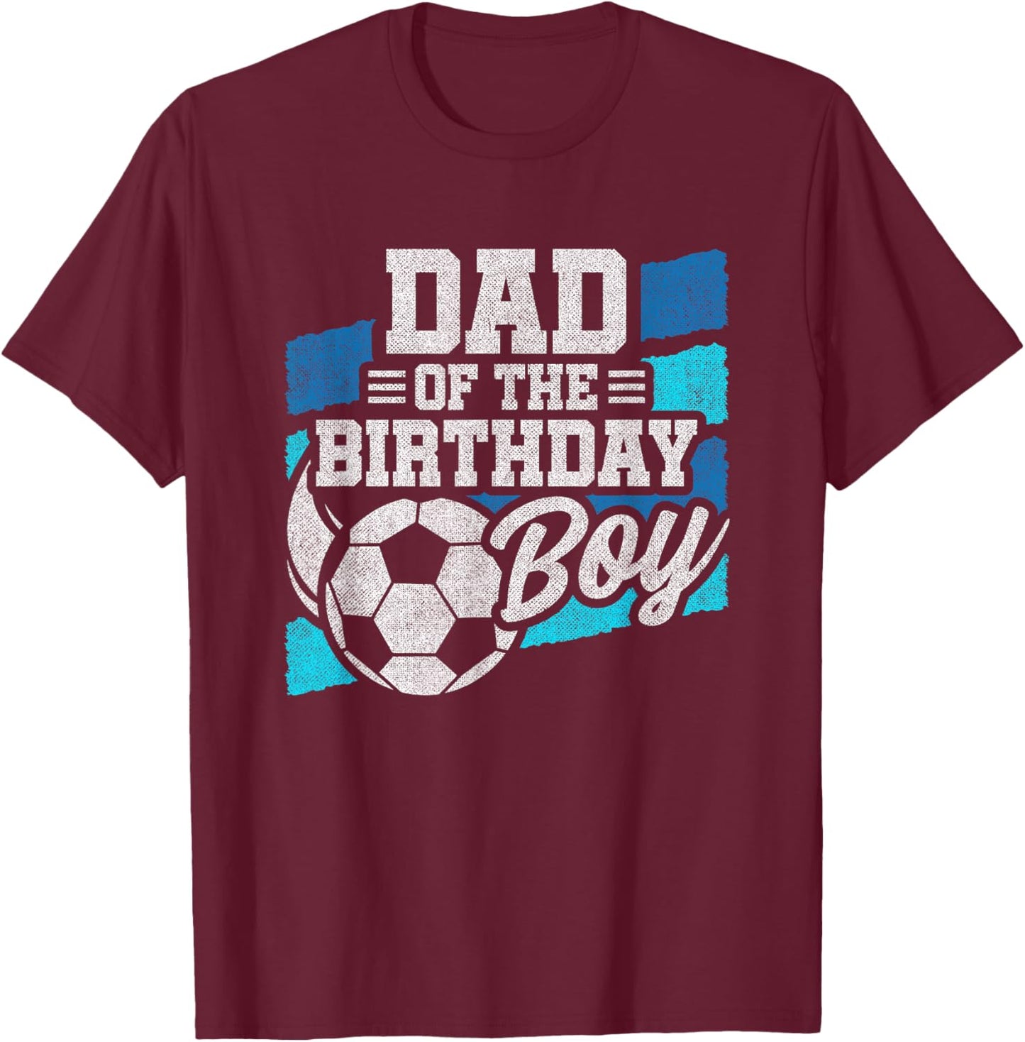 Soccer Birthday - Birthday Dad - Boys Soccer Birthday , Small, Black T-Shirt - T-Shirt | Maroon