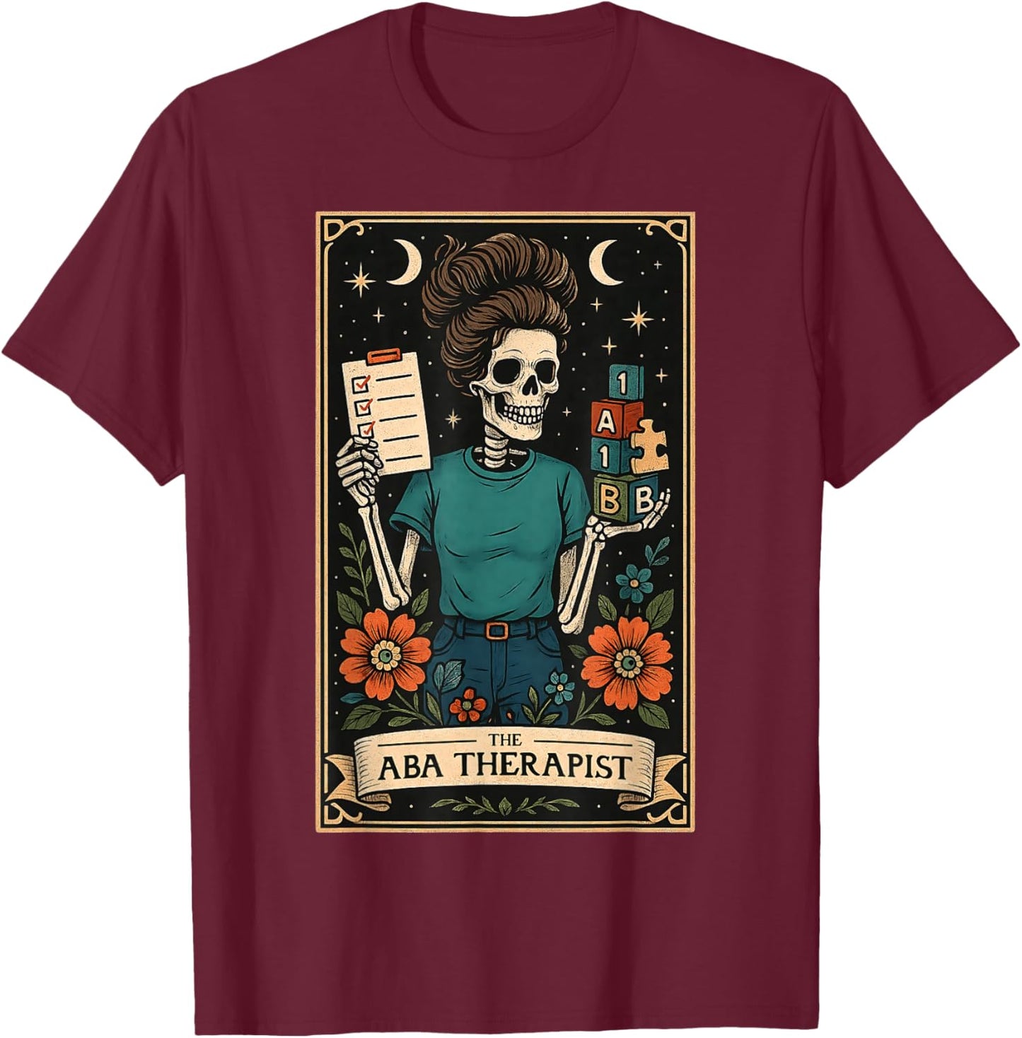 The ABA Therapist Behavior Analyst Behavior Analysis Tarot T-Shirt - T-Shirt | Maroon