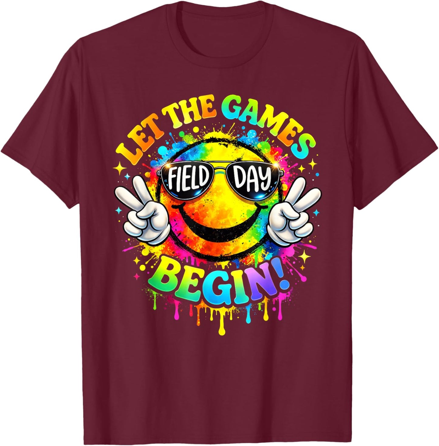 Field Day 2026 Let The Games Begin Smile Face Colorful T-Shirt - T-Shirt | Maroon