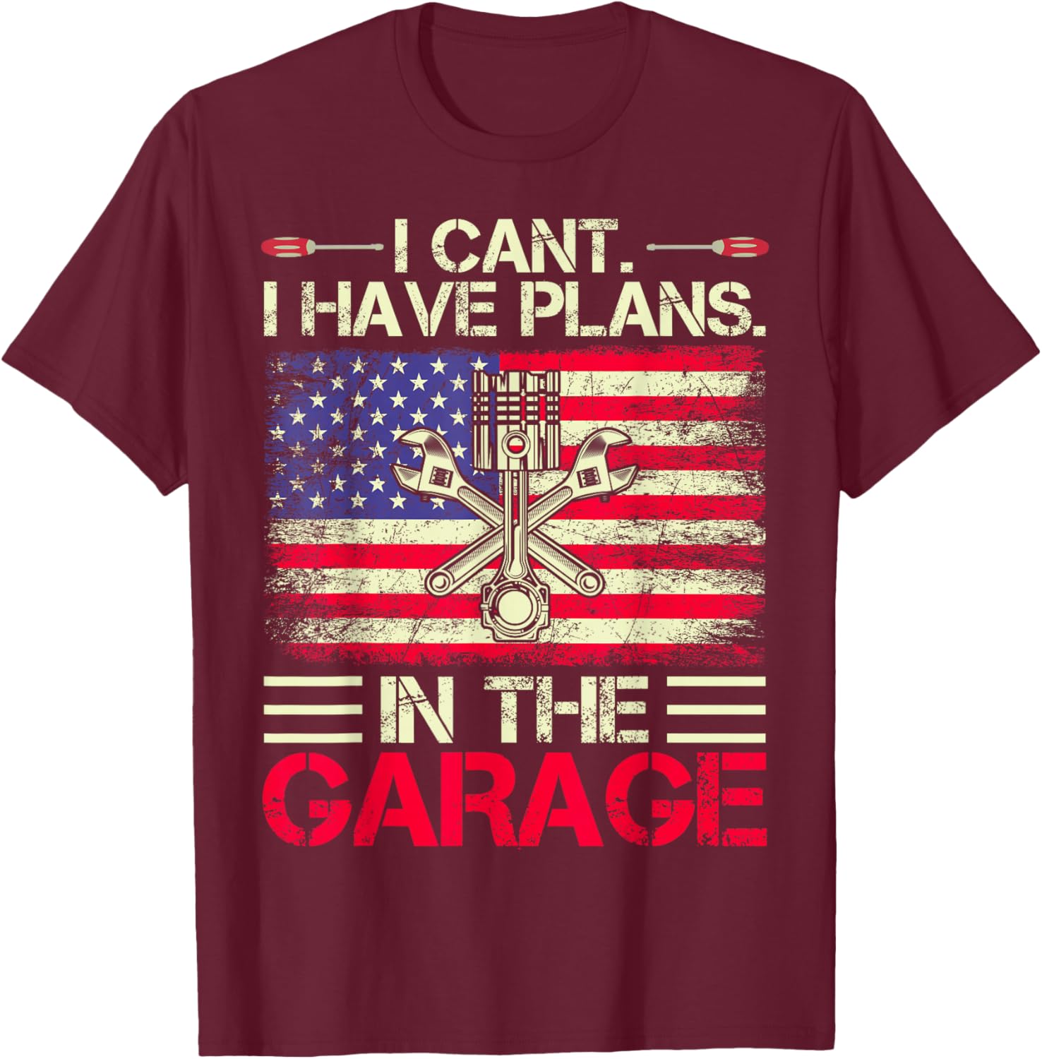 I Can't I Have Plans In The Garage Dad & Grandpa Mechanical T-Shirt - T-Shirt | Maroon