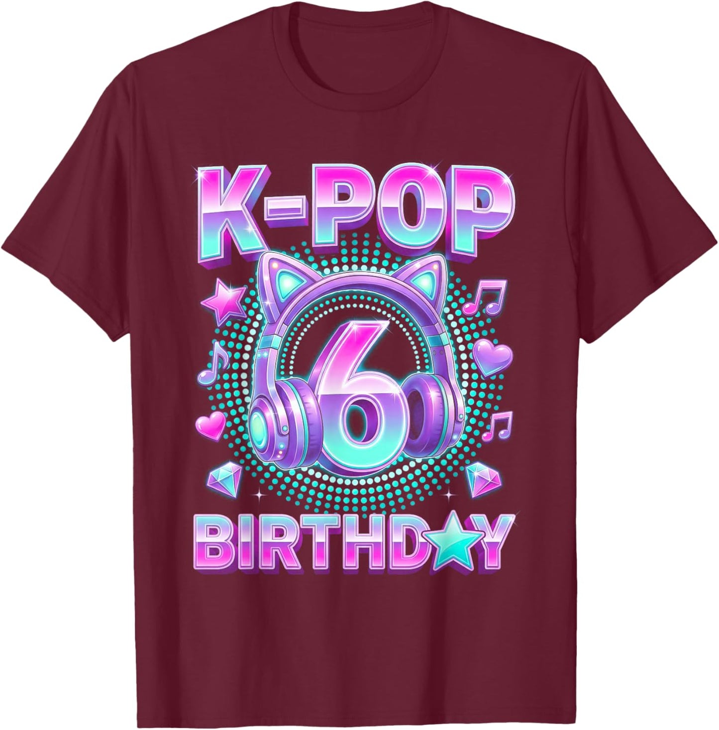 K-Pop 6ème Anniversaire Fille 6 Ans Musique coréenne T-Shirt - T-Shirt | Maroon