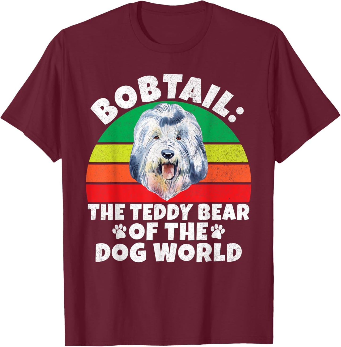 Bobtail the Teddy Bear of the Dog World Bobtail Women T-Shirt - T-Shirt | Maroon