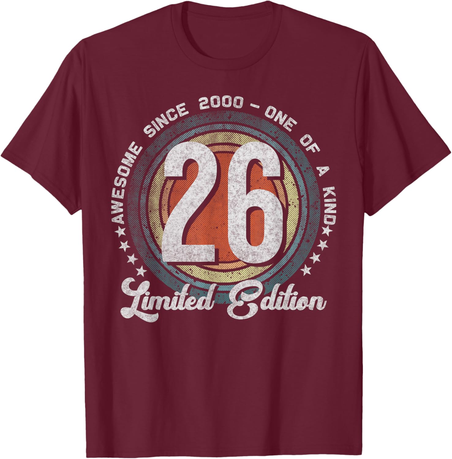 26 Year Old Gifts Vintage 2000 Limited Edition 26th Birthday T-Shirt - T-Shirt | Maroon