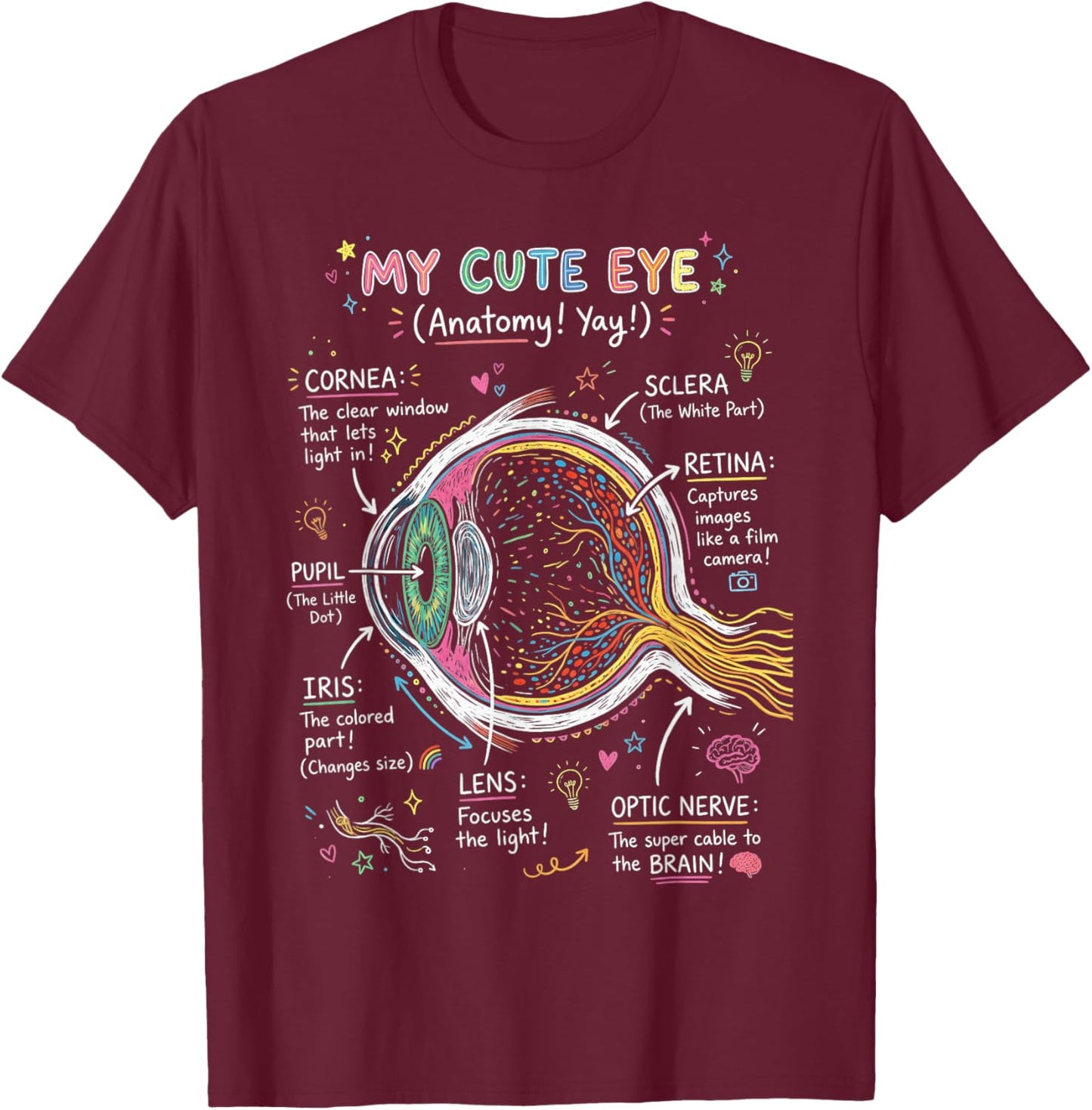 My Cute Eye Anatomy Yay Human Vision Science T-Shirt - T-Shirt | Maroon