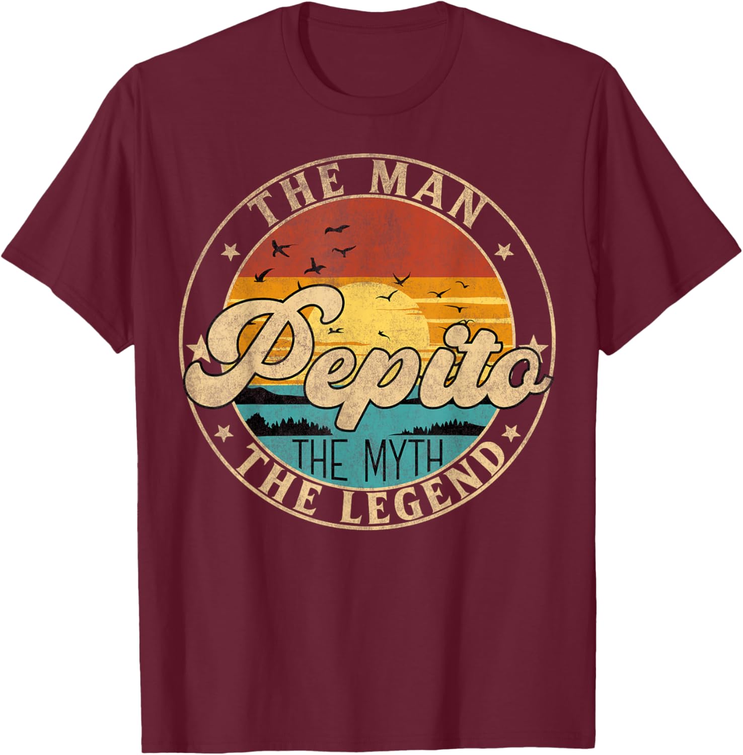 PEPITO The Man The Myth The Legend First Name T-Shirt - T-Shirt | Maroon