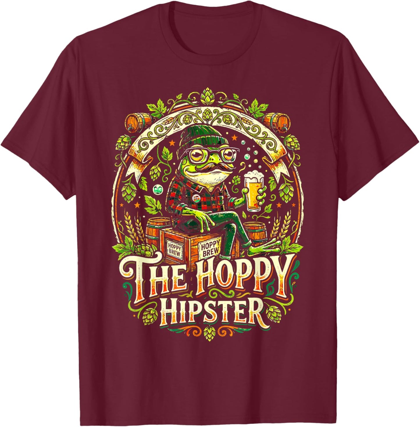 Hoppy Hipster Frog Mustache Beer Lover IPA Brew Merch Design T-Shirt - T-Shirt | Maroon