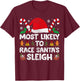 Most Likely To Race Santa's Sleigh Christmas Family Matching T-Shirt - T-Shirt | Maroon