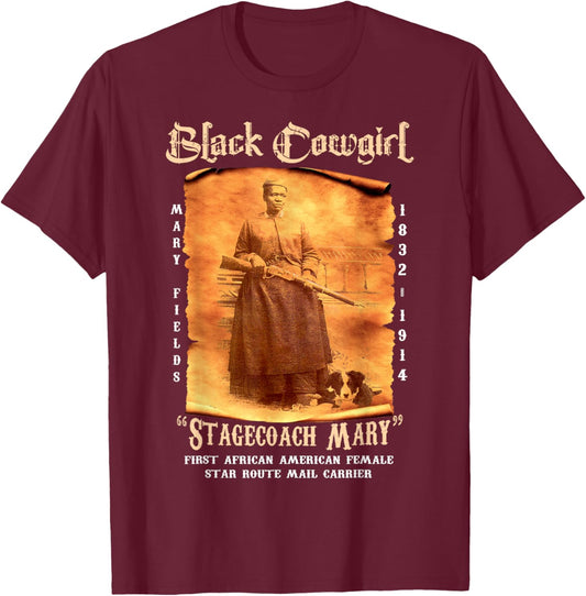 Stagecoach Mary Black Cowgirl African American Cowboy T-Shirt - T-Shirt | Maroon