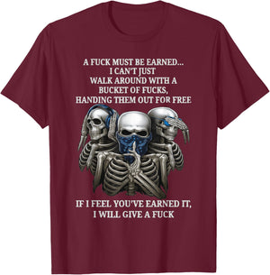 Skeleton - A Fuck Must Be Earned T-Shirt - T-Shirt | Maroon