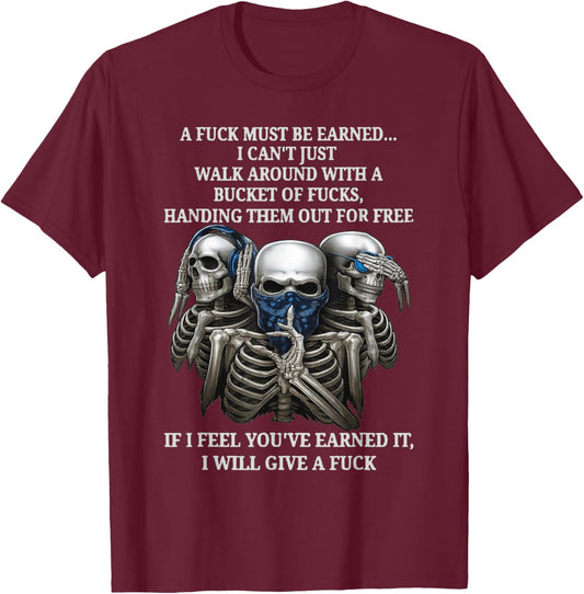 Skeleton - A Fuck Must Be Earned T-Shirt - T-Shirt | Maroon