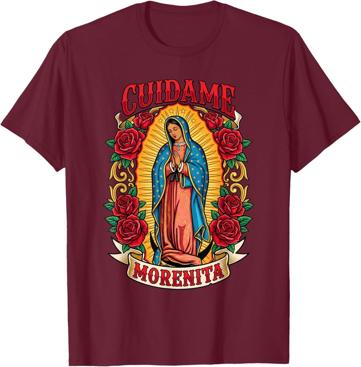 Virgen de Guadalupe, Cuídame Morenita T-Shirt - T-Shirt | Maroon