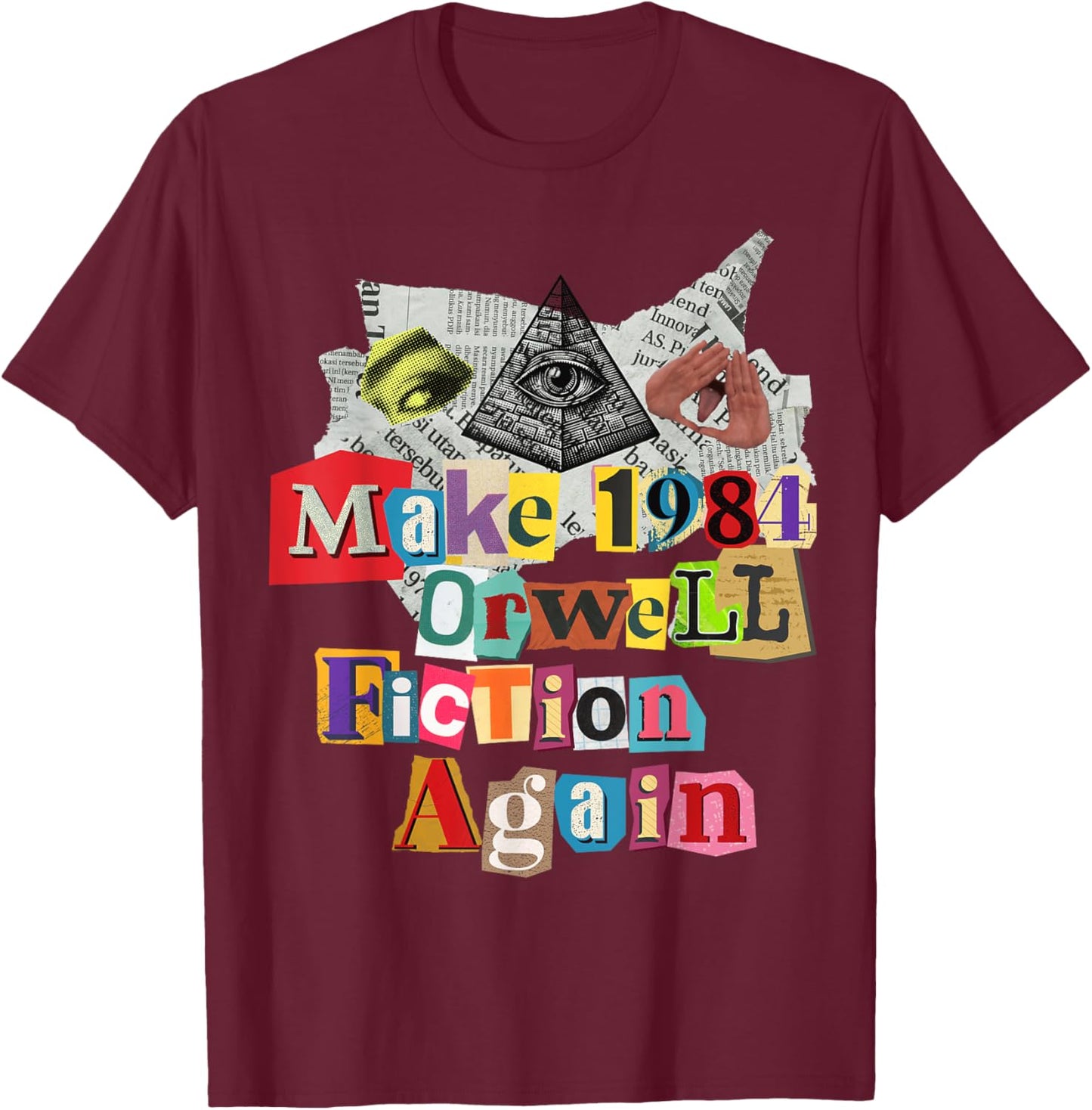Make 1984 Fiction Again T-Shirt - T-Shirt | Maroon