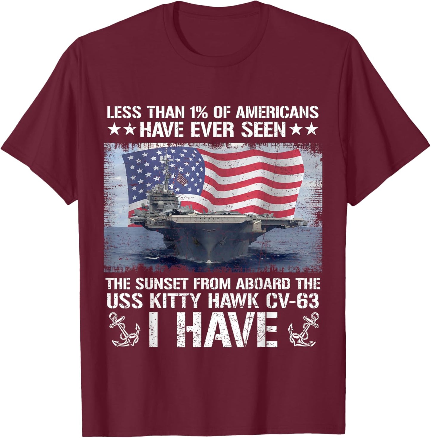 I Have Seen Sunset from Aboard USS Kitty Hawk CV-63 Flag US T-Shirt - T-Shirt | Maroon