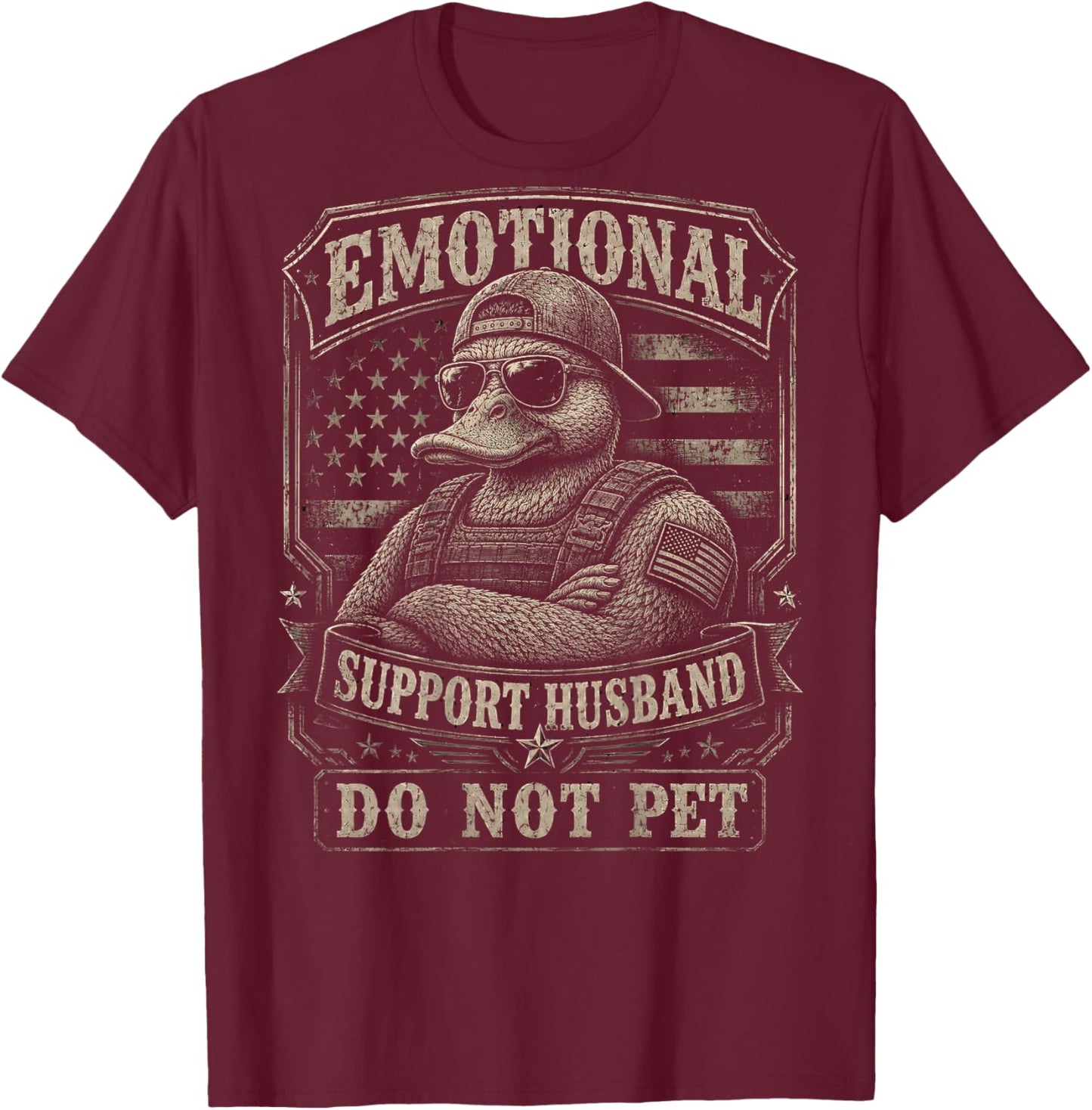 Duck Emotional Support Husband Do Not Pet Funny Men Women T-Shirt - T-Shirt | Maroon