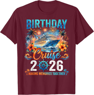 Birthday Cruise 2026 Party Cruise Birthday Trip Vacation T-Shirt - T-Shirt | Maroon