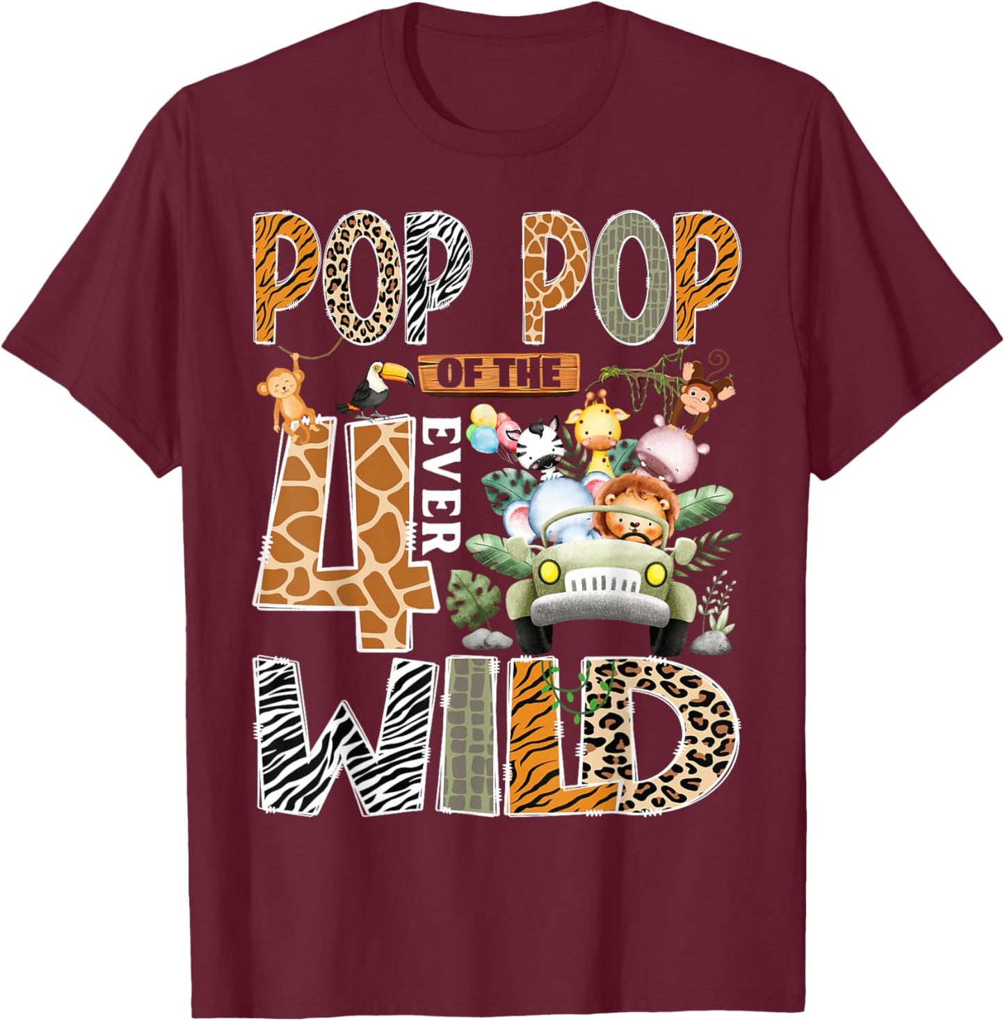 Pop Pop of The Four Ever Wild Safari 4th Birthday Boy T-Shirt - T-Shirt | Maroon