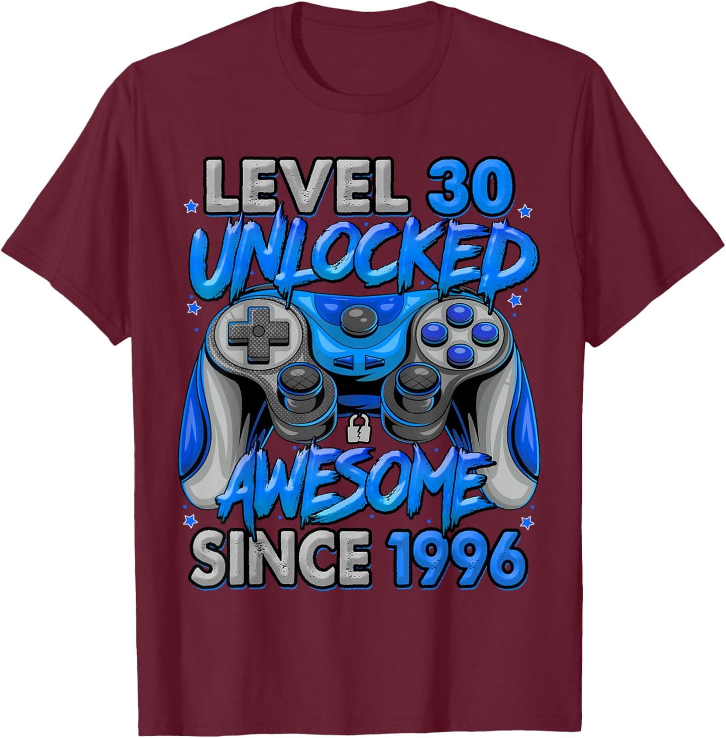 Level 30 Unlocked Awesome Since 1996 30th Birthday Gaming T-Shirt - T-Shirt | Maroon