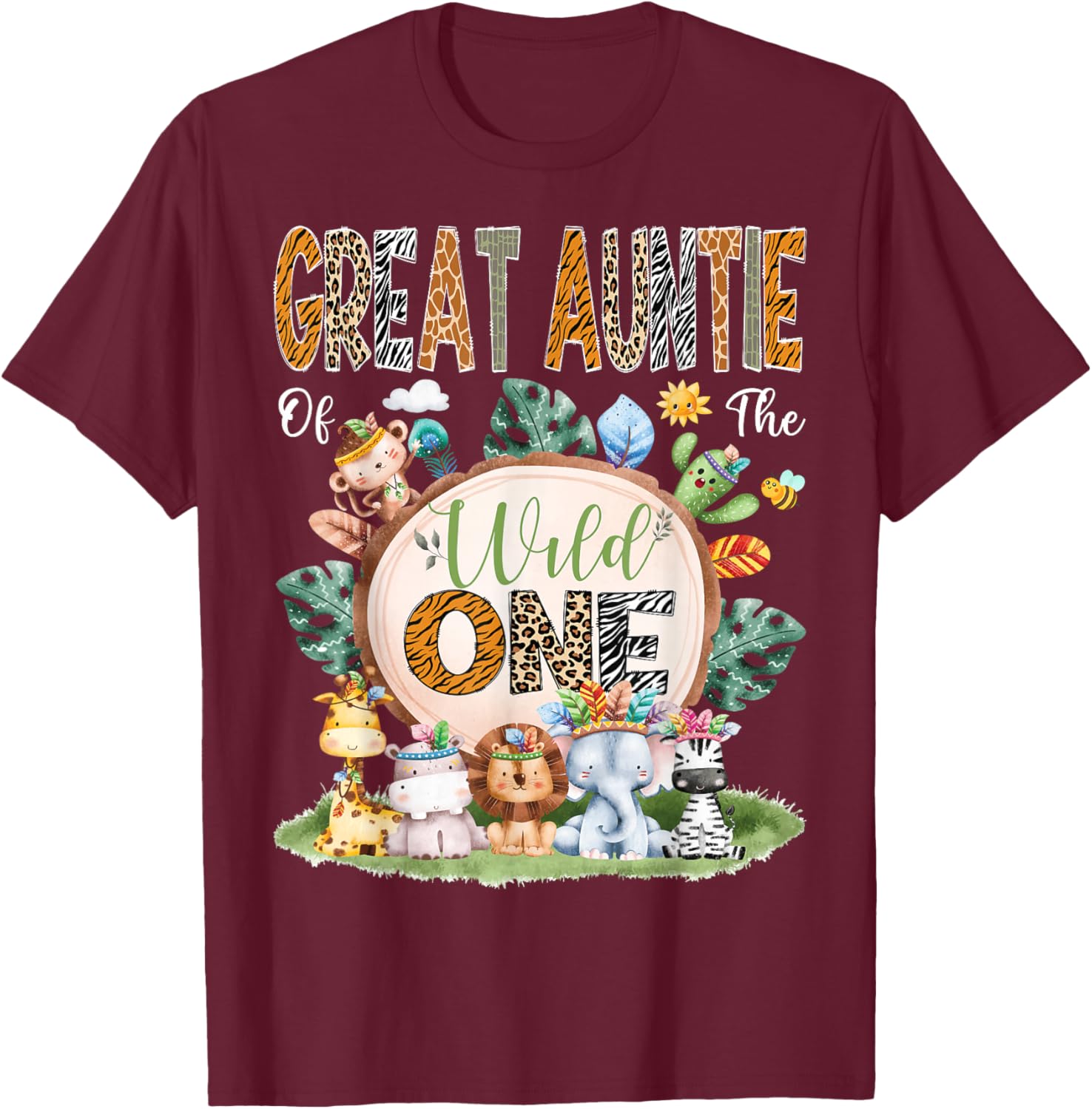 Great Auntie Of The Wild One Safari Tribal Jungle 1St Bday T-Shirt - T-Shirt | Maroon