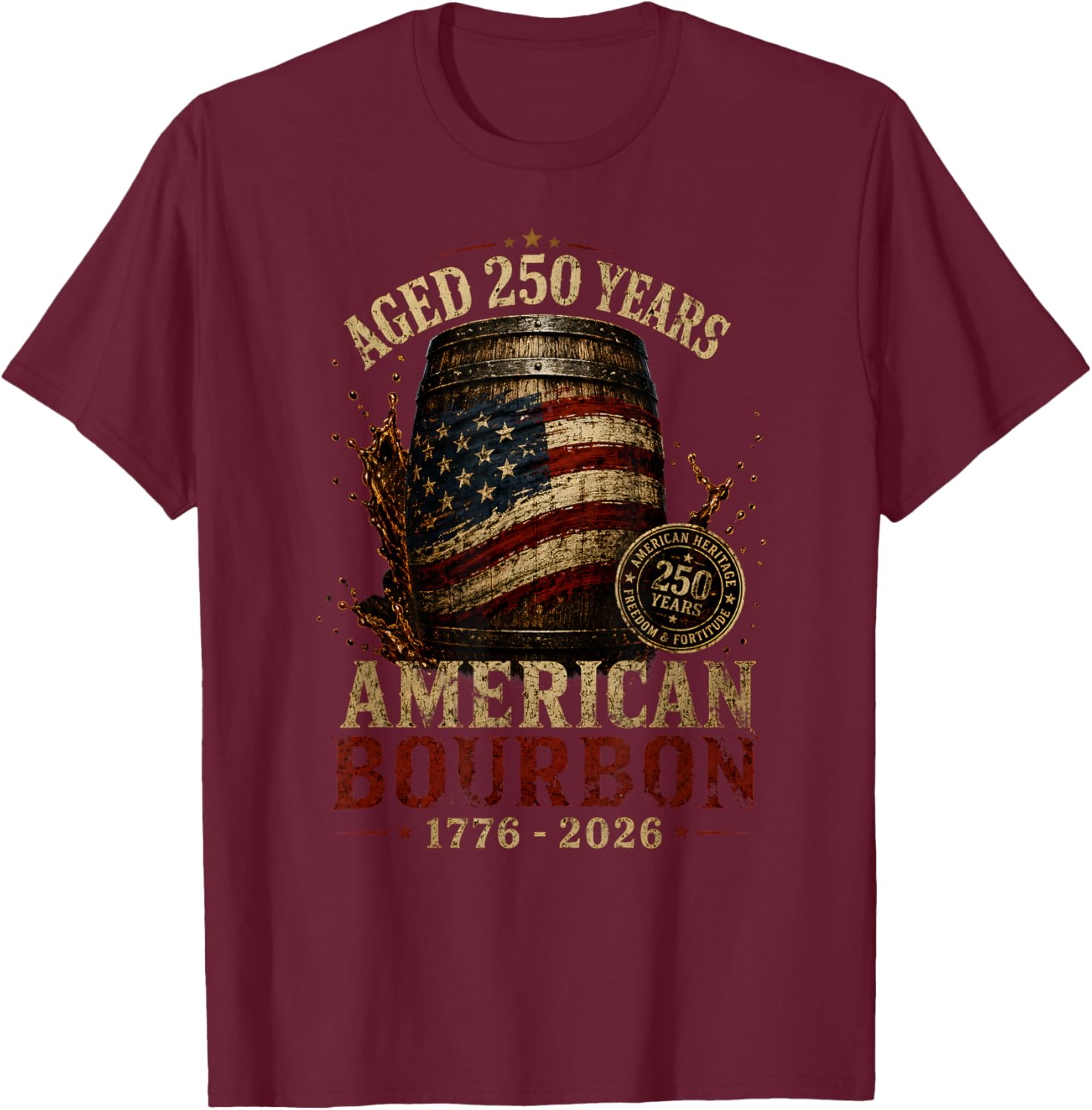 Retro Bourbon Built America Patriotic Whiskey 250 Years T-Shirt - T-Shirt | Maroon