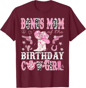 Bonus Mom Of The Birthday Cow-Girl Pink Disco Rodeo Western T-Shirt - T-Shirt | Maroon