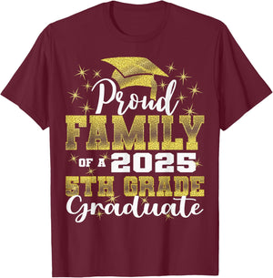 Proud Family of 5th Grade Graduate 2025 Family Graduation T-Shirt - T-Shirt | Maroon