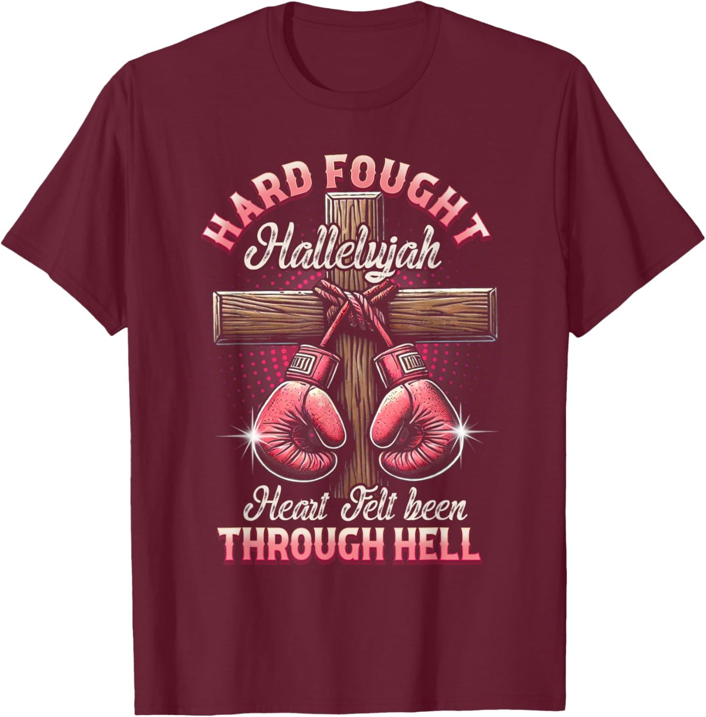 Hard Fought Heart Felt Bee Hallelujah Christian Boxing Faith T-Shirt - T-Shirt | Maroon