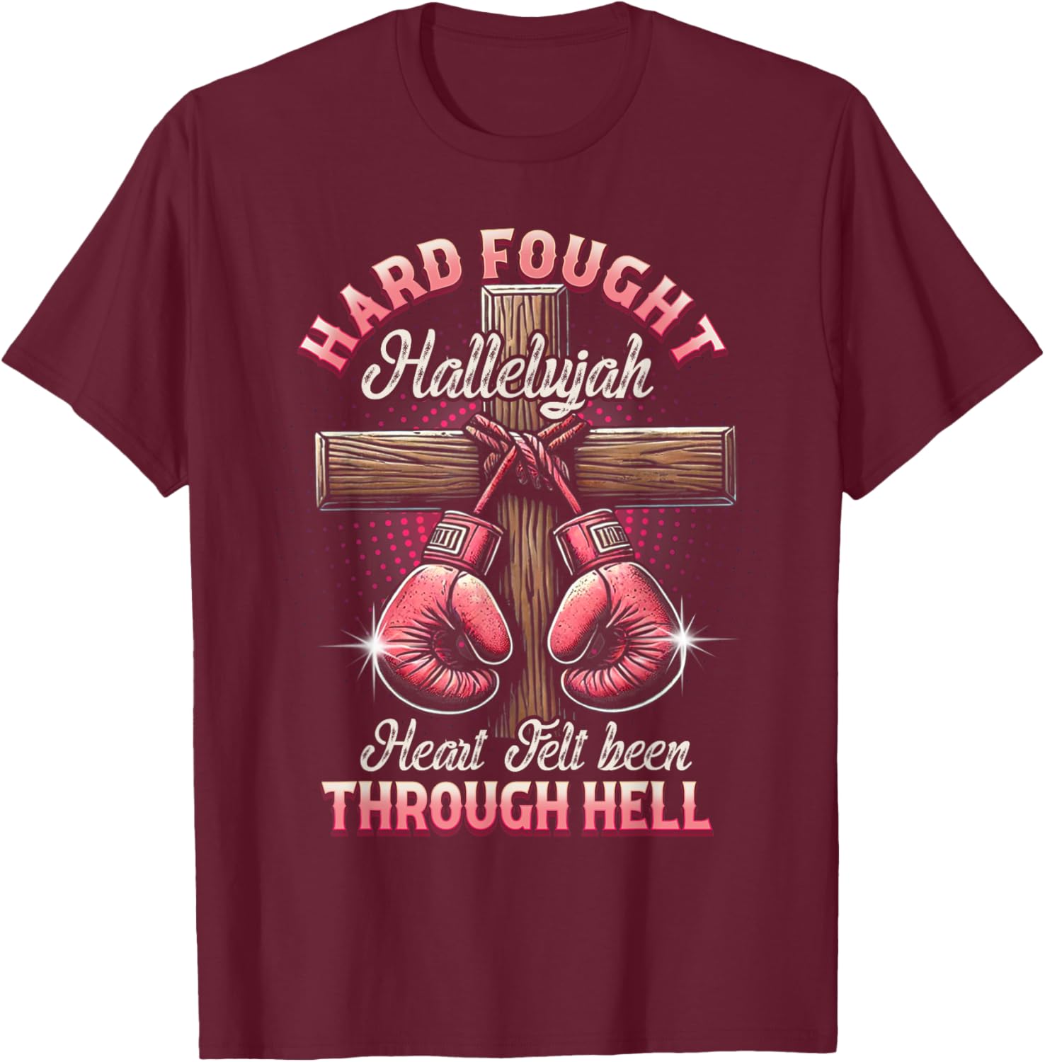 Hard Fought Heart Felt Bee Hallelujah Christian Boxing Faith T-Shirt - T-Shirt | Maroon