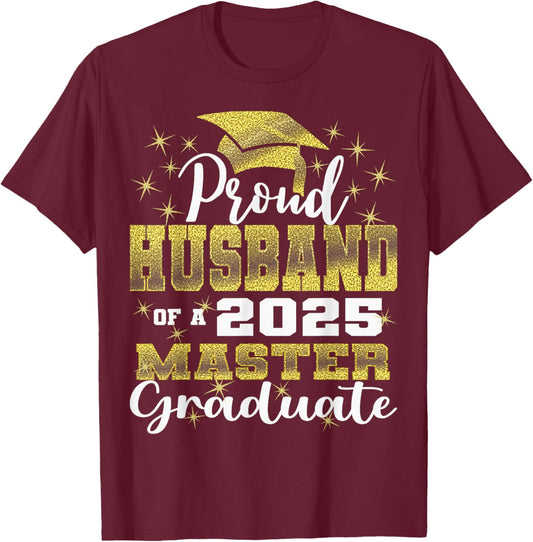 Proud Husband of 2025 Class Master Graduate Family Grad 25 T-Shirt - T-Shirt | Maroon