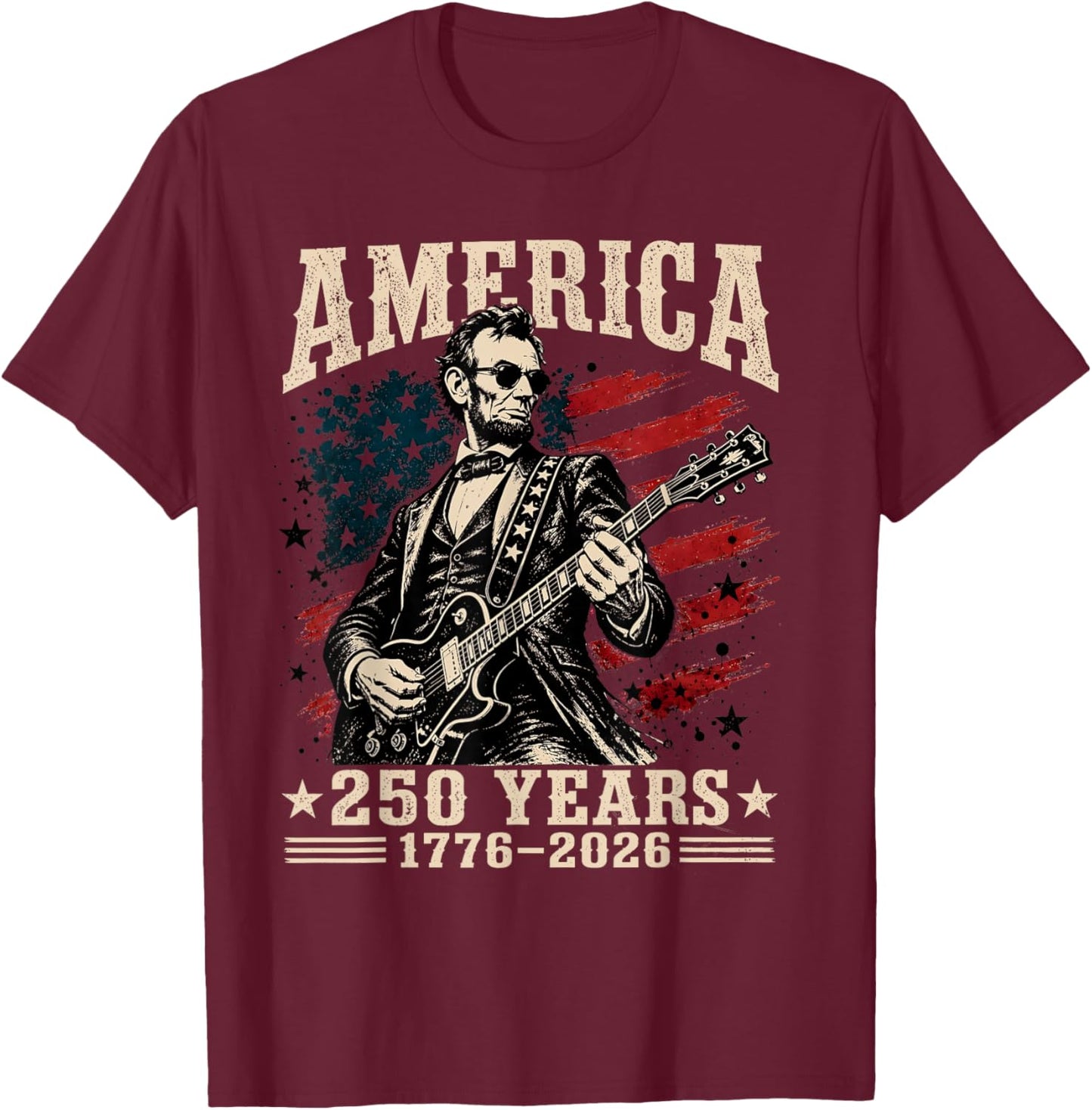Vintage Abraham Lincoln Abe Lincoln Playing Guitar 250 Years T-Shirt - T-Shirt | Maroon