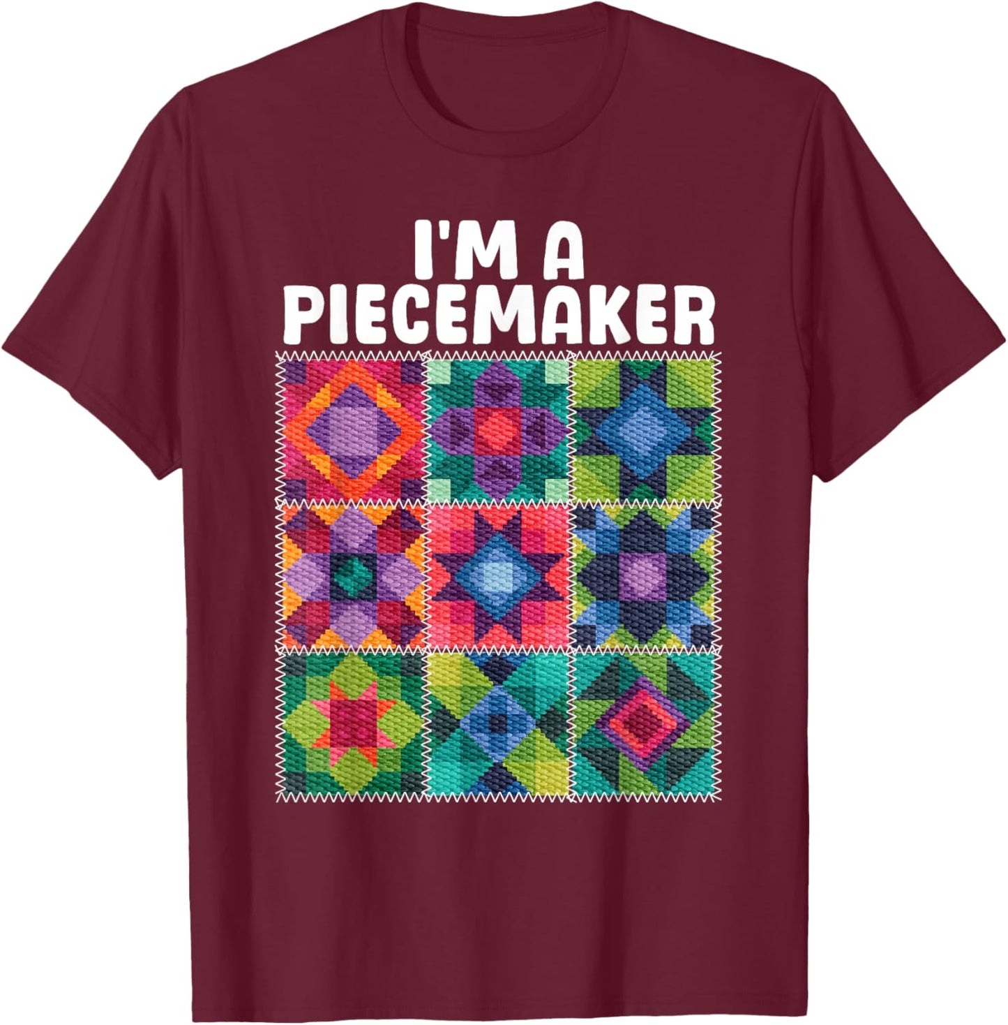 Quilting Art Women Sewing Lovers Piecemaker Quilter T-Shirt - T-Shirt | Maroon