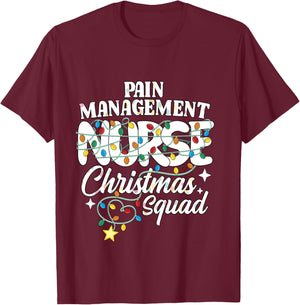 Pain Management Nurse Christmas Squad Pain Control Nursing T-Shirt - T-Shirt | Maroon