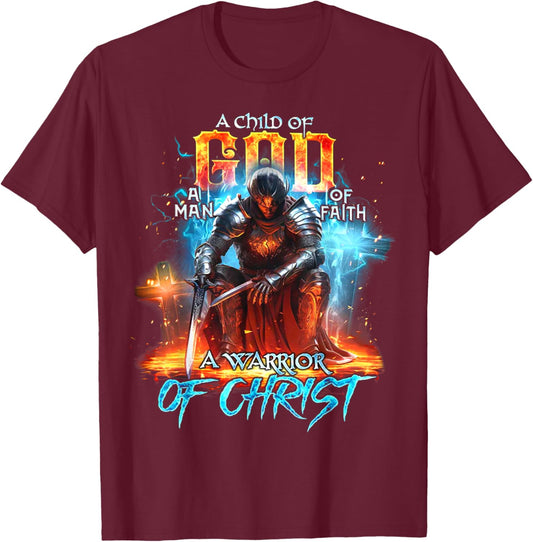 A Child Of God A Man Of Faith A Warrior Of Christ - Knight T-Shirt - T-Shirt | Maroon