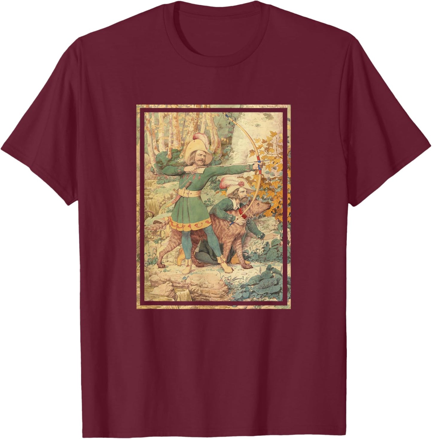 Robin Hood Hunting in Sherwood Forest T-Shirt - T-Shirt | Maroon
