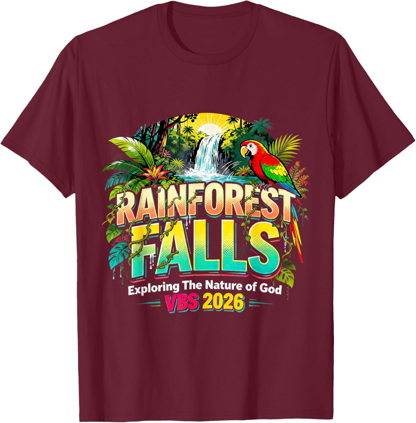 Rainforest Falls VBS 2026 Exploring The Nature of God Gift T-Shirt - T-Shirt | Maroon
