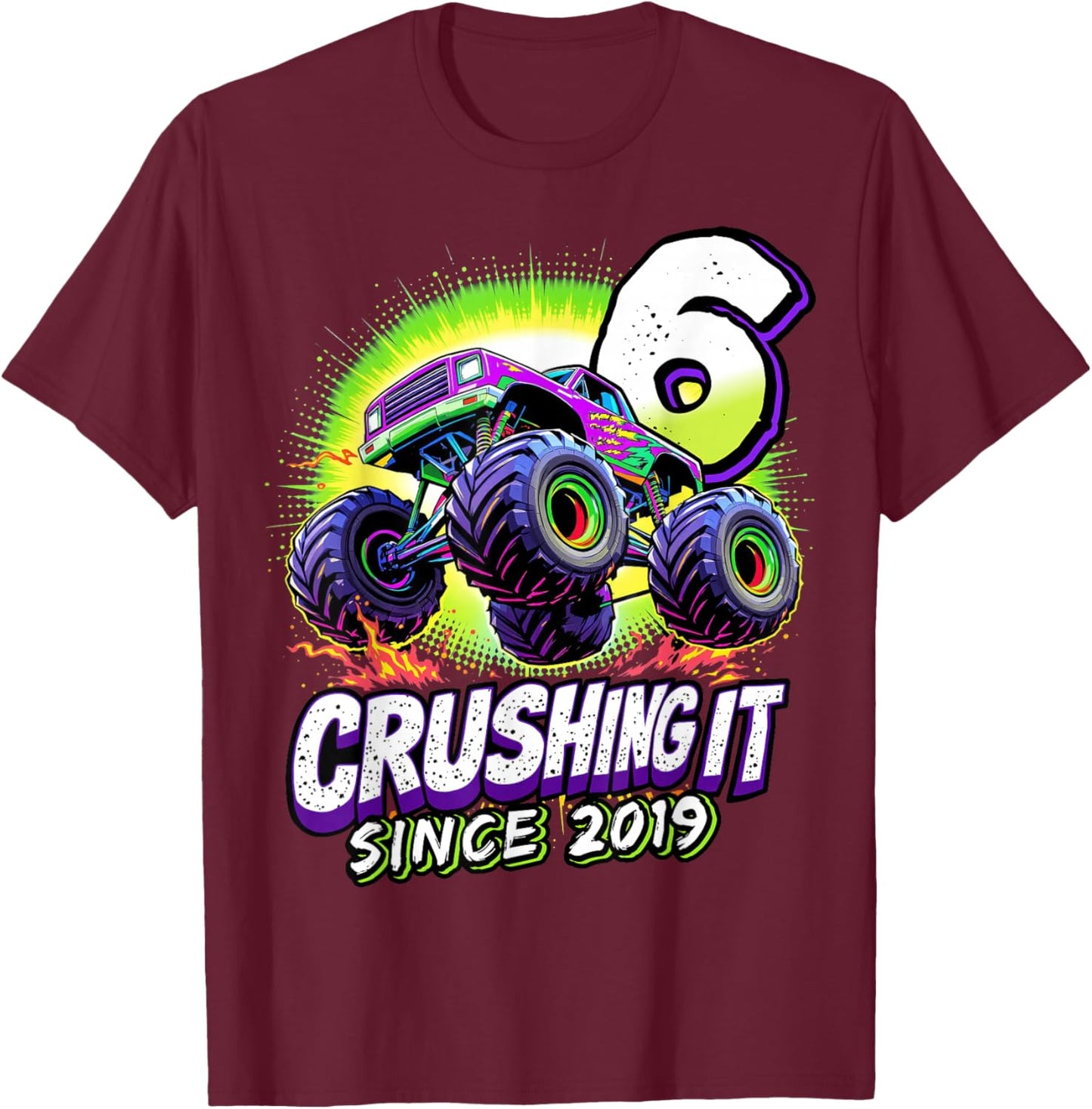 Birthday Monster Truck 6 year Old Boys 6th Party Born 2019 T-Shirt - T-Shirt | Maroon