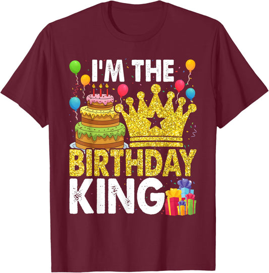 I'm The Birthday King T-Shirt - T-Shirt | Maroon